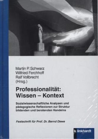 Professionalität: Wissen - Kontext