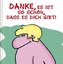 Danke, es ist so schön, dass es dich gibt!