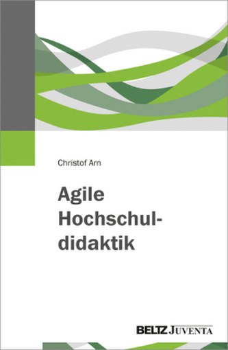 Agile Hochschuldidaktik