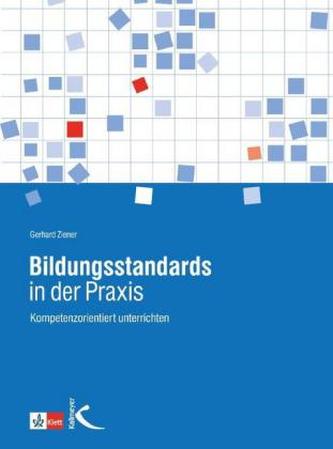 Bildungsstandards in der Praxis