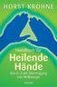 Handbuch für heilende Hände