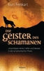 Die Geister des Schamanen