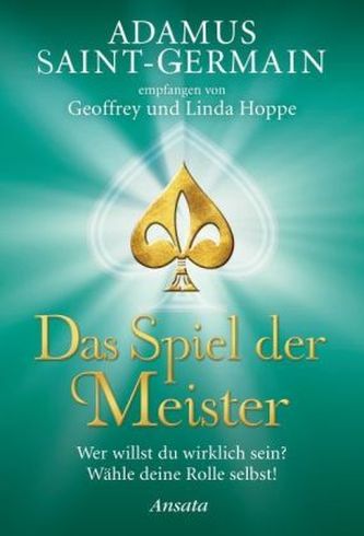 Adamus Saint-Germain - Das Spiel der Meister