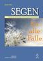 Segen für alle Fälle