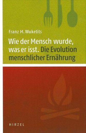 Wie der Mensch wurde, was er isst