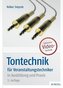 Tontechnik für Veranstaltungstechniker in Ausbildung und Praxis