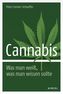 Cannabis. Was man weiß, was man wissen sollte