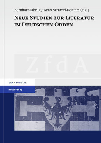 Neue Studien zur Literatur im Deutschen Orden