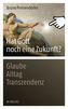 Hat Gott noch eine Zukunft?