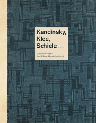 Kandinsky, Klee, Schiele...