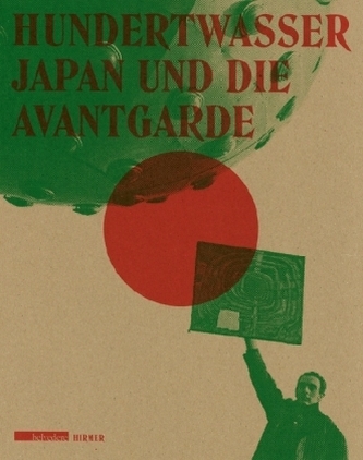 Hundertwasser, Japan und die Avantgarde