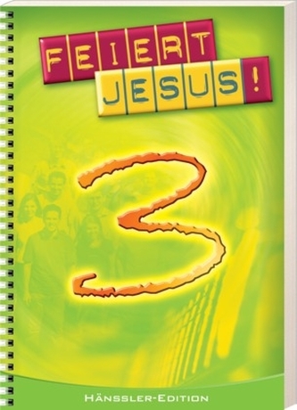 Feiert Jesus!, Spiralbindung. Bd.3
