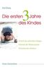 Die ersten drei Jahre des Kindes