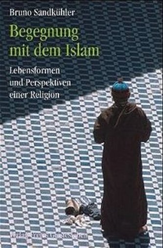 Begegnung mit dem Islam