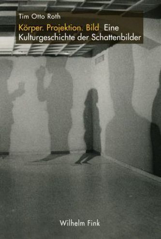 Körper. Projektion. Bild