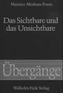 Das Sichtbare und das Unsichtbare - gefolgt von Arbeitsnotizen