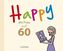 Happy als Frau mit 60