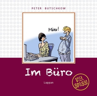 Im Büro - Viel Spaß!