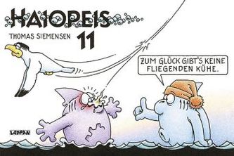 Haiopeis - Zum Glück gibt's keine fliegenden Kühe. Bd.11