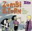 Zits, Zombi-Eltern und andere Teenager-Träume