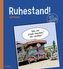 Ruhestand!