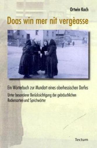 Doas win mer nit vergèasse / Das wollen wir nicht vergessen