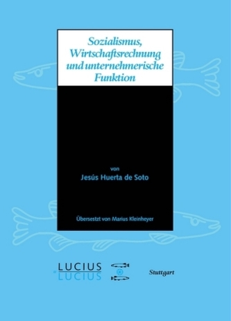 Sozialismus, Wirtschaftsrechnung und unternehmerische Funktion