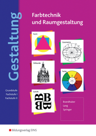 Gestaltung - Farbtechnik und Raumgestaltung