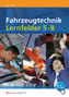 Fahrzeugtechnik, Lernfelder 5-8, m. CD-ROM