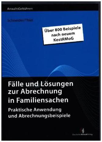 Fälle und Lösungen zur Abrechnung in Familiensachen