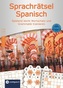 Compact Sprachrätsel Spanisch - Niveau A1/A2