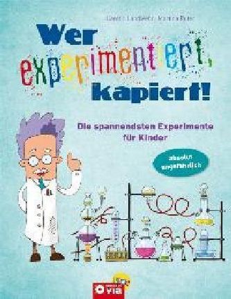 Wer experimentiert, kapiert!