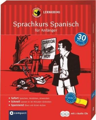Lernkrimi-Sprachkurs Spanisch für Anfänger, m. 2 Audio-CDs