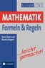 Mathematik Formeln & Regeln leicht gemacht