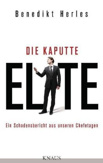 Die kaputte Elite