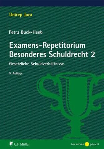 Examens-Repetitorium Besonderes Schuldrecht. Tl.2