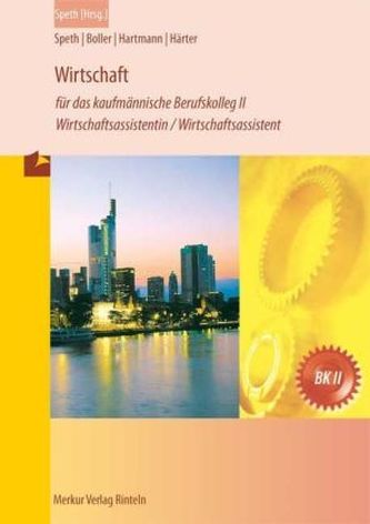 Wirtschaft für das kaufmännische Berufskolleg II
