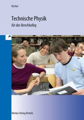 Technische Physik für das Berufskolleg, m. CD-ROM
