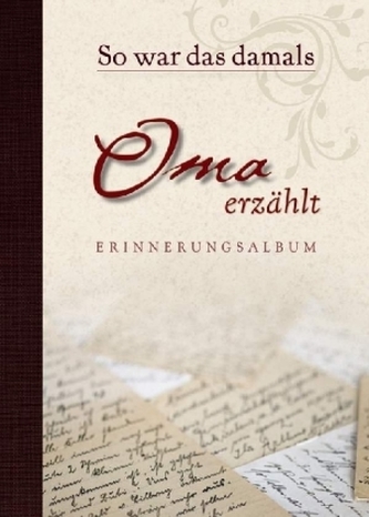 So war das damals - Oma erzählt, Erinnerungsalbum