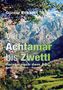 Von Achtamar bis Zwettl. Bd.2