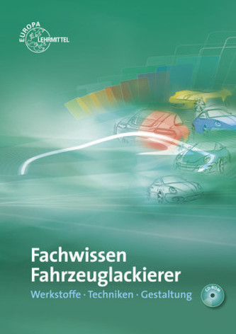 Fachwissen Fahrzeuglackierer, m. CD-ROM