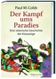 Der Kampf ums Paradies