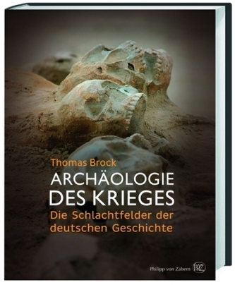 Archäologie des Krieges