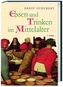 Essen und Trinken im Mittelalter