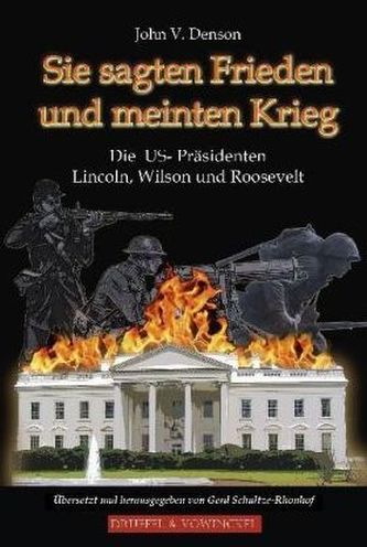 Sie sagten Frieden und meinten Krieg Sie sagten Frieden und meinten Krieg