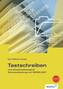 Tastschreiben und situationsbezogene Textverarbeitung mit WORD 2007, m. CD-ROM