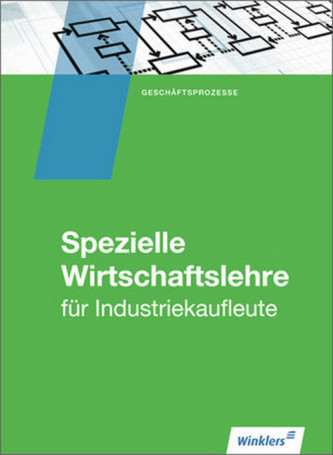 Spezielle Wirtschaftslehre für Industriekaufleute