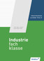 3. Ausbildungsjahr für Industriekaufleute: Lernfelder 10 bis 12, Schülerband