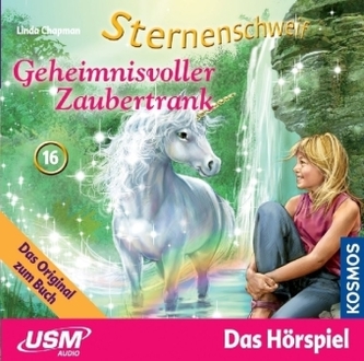 Sternenschweif - Geheimnisvoller Zaubertrank, 1 Audio-CD. Folge.16