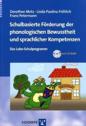 Schulbasierte Förderung der phonologischen Bewusstheit und sprachlicher Kompetenzen, m. CD-ROM